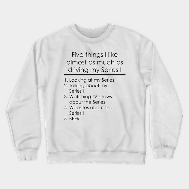 Five Things - Series I - BEER Crewneck Sweatshirt by FourByFourForLife